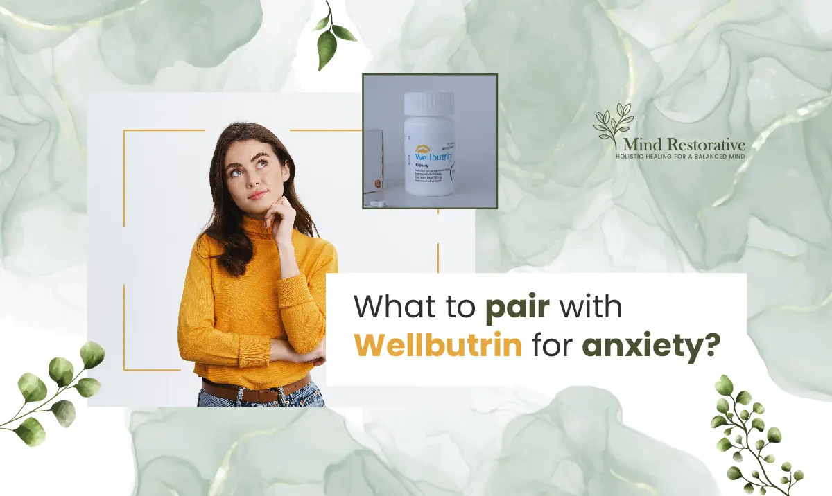 What To Pair With Wellbutrin For Anxiety